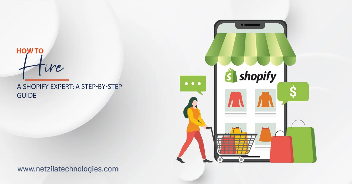 netzila-technologies-how-to-hire-a-shopify-expert-a-step-by-step-guide